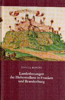 D. Burger: Landesfestungen der Hohenzollern